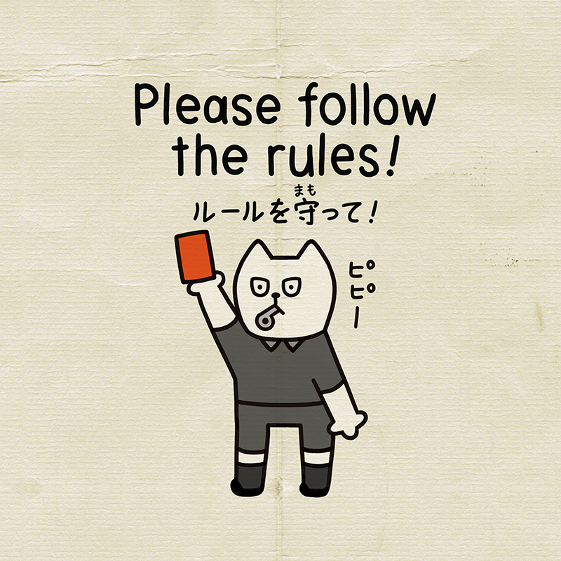 ルールを守っては英語でfollow the rules